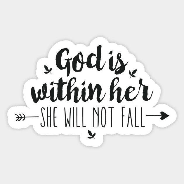 God Is Within Her She Will Not Fall Sticker by walkbyfaith